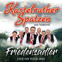 Kastelruther Spatzen - Friedensadler - Live On Tour 2025